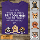 Personalized Dog Breeds T-shirt, You Are The World's Best Dog Mom Thanks For Picking Up My Poop, Gifts For Mother's Day