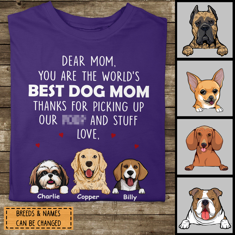 Personalized Dog Breeds T-shirt, You Are The World's Best Dog Mom Than