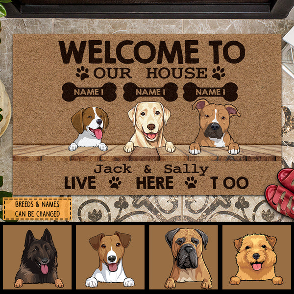 Pawzity Welcome To Our House Custom Doormat, Gifts For Dog Lovers, Our Owners Live Here Too Front Door Mat