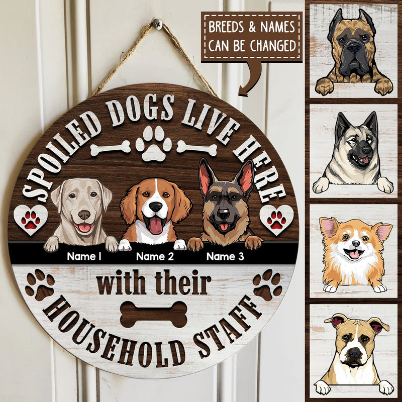 Pawzity Custom Wooden Signs, Gifts For Dog Lovers, Spoiled Dogs Live Here With Their Household Staff Funny Signs , Dog Mom Gifts