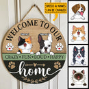 Pawzity Welcome Door Signs, Gifts For Pet Lovers, Welcome To Our Home Crazy Fun Loud Happy Home Custom Wooden Signs