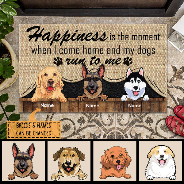 Pawzity Personalized Doormat, Gifts For Dog Lovers, Happiness Is The Moment When I Come Home And My Dogs Run To Me