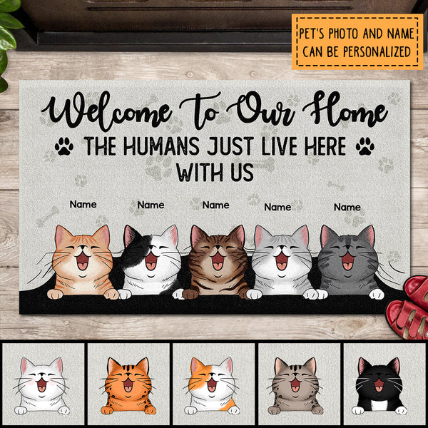 Pawzity Personalized Doormat, Gifts For Cat Lovers, Welcome To Our House The Humans Just Live Here With Us