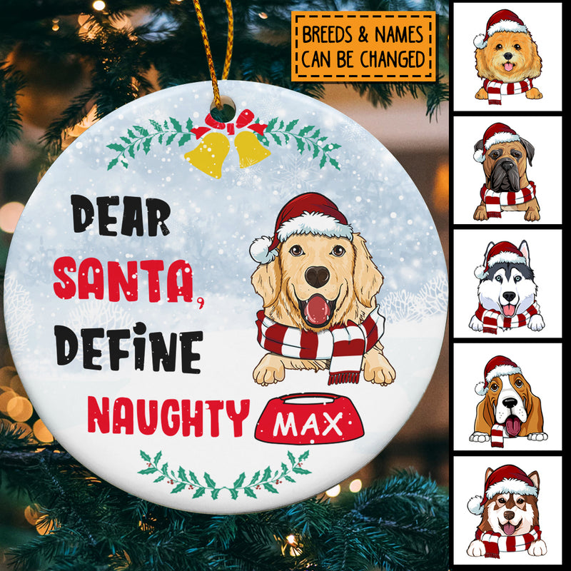 Dear Santa Define Naughty Christmas Dog - Christmas Gift For Dog