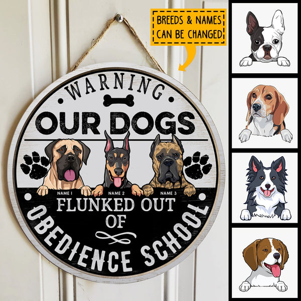 Pawzity Funny Warning Signs, Gifts For Dog Lovers, Warning Our Dog Flunked Out Of Obedience School Custom Wood Signs , Dog Mom Gifts
