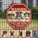 Pawzity Funny Warning Signs, Gifts For Dog Lovers, You Are No Longer A Trespassing You Are Now A Target , Dog Mom Gifts