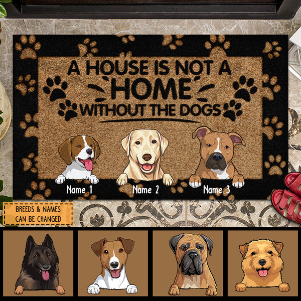 Pawzity Dog Welcome Mat, Gifts For Dog Lovers, A House Is Not A Home Without The Dogs Front Door Mat