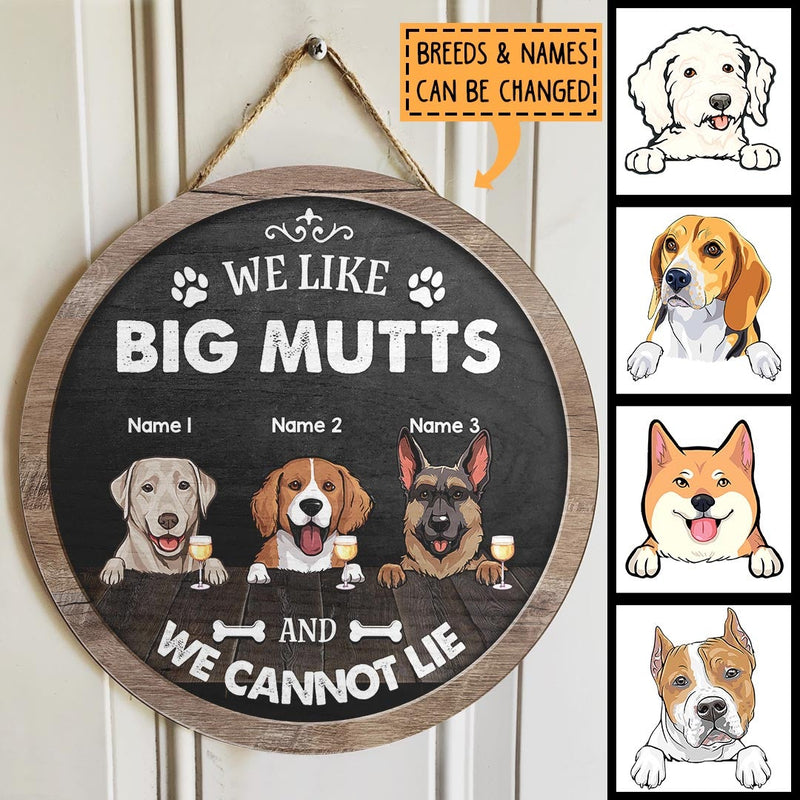 Pawzity Custom Wooden Signs, Gifts For Dog Lovers, We Like Big Mutts And We Can Not Lie , Dog Mom Gifts