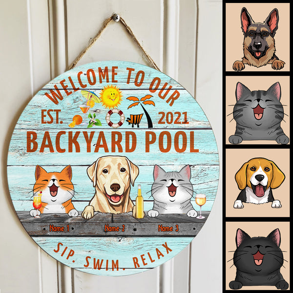 Pawzity Welcome To Our Backyard Pool Custom Wooden Signs, Gifts For Pet Lovers, Sip Swim Relax Welcome Door Signs