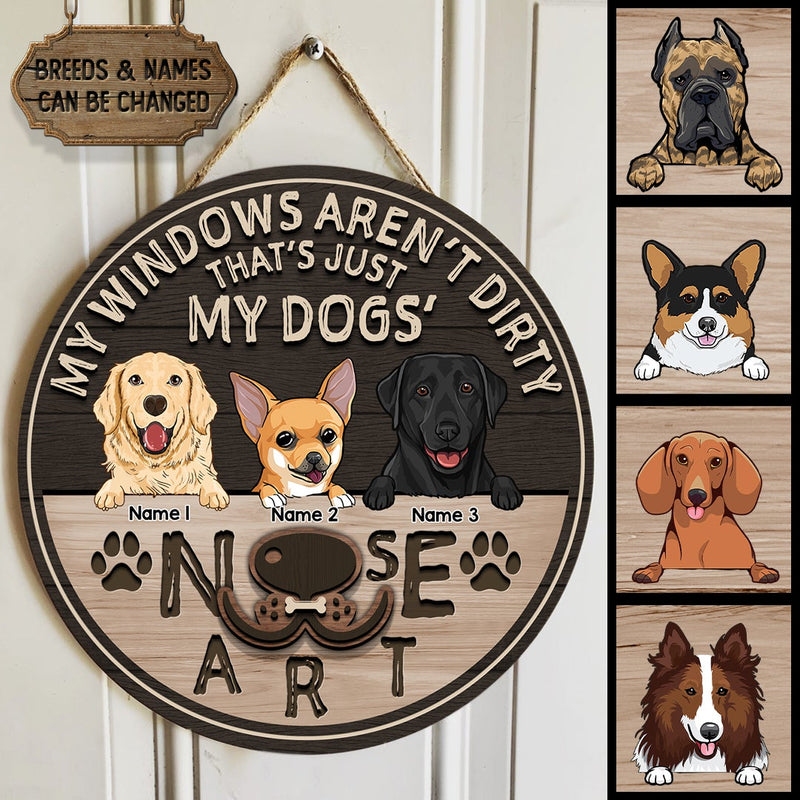 Pawzity Funny Signs, Gifts For Dog Lovers, My Windows Aren't Dirty That's Just My Dog's Nose Art Custom Wooden Signs , Dog Mom Gifts