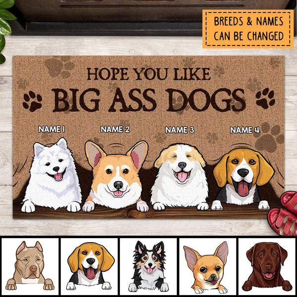Pawzity Outdoor Door Mat, Gifts For Dog Lovers, Hope You Like Big Ass Dogs Outdoor Door Mat Personalized Doormat
