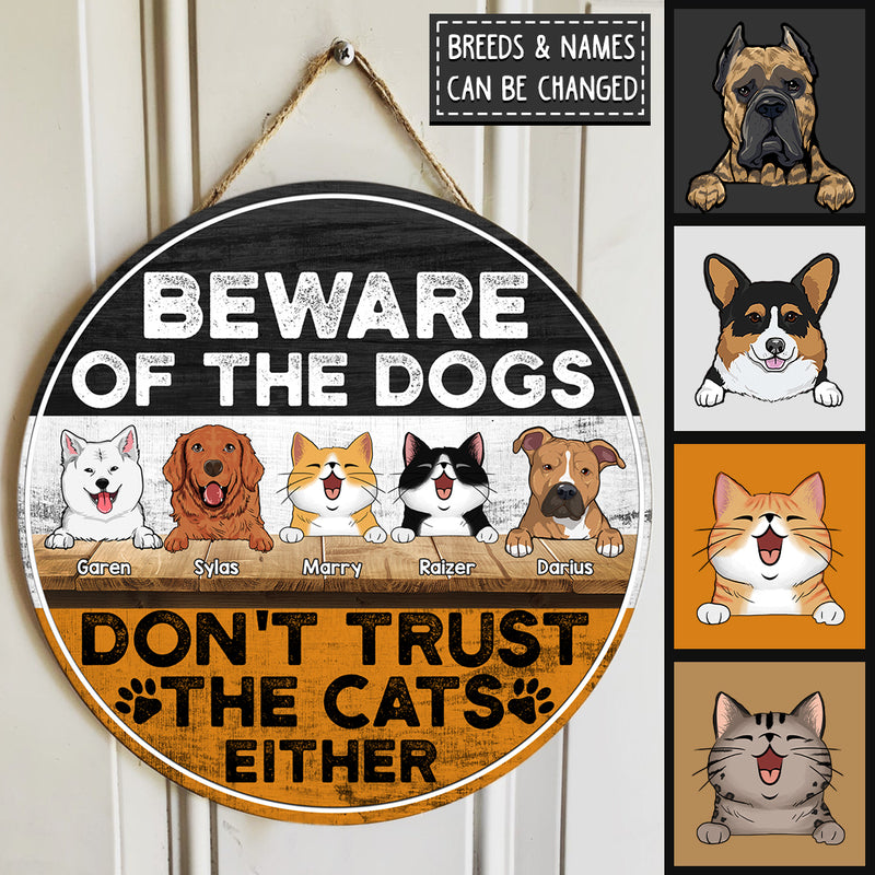 Pawzity Beware Of The Dogs Funny Warning Signs, Gifts For Pet Lovers, Don't Trust The Cats Either Custom Wood Signs
