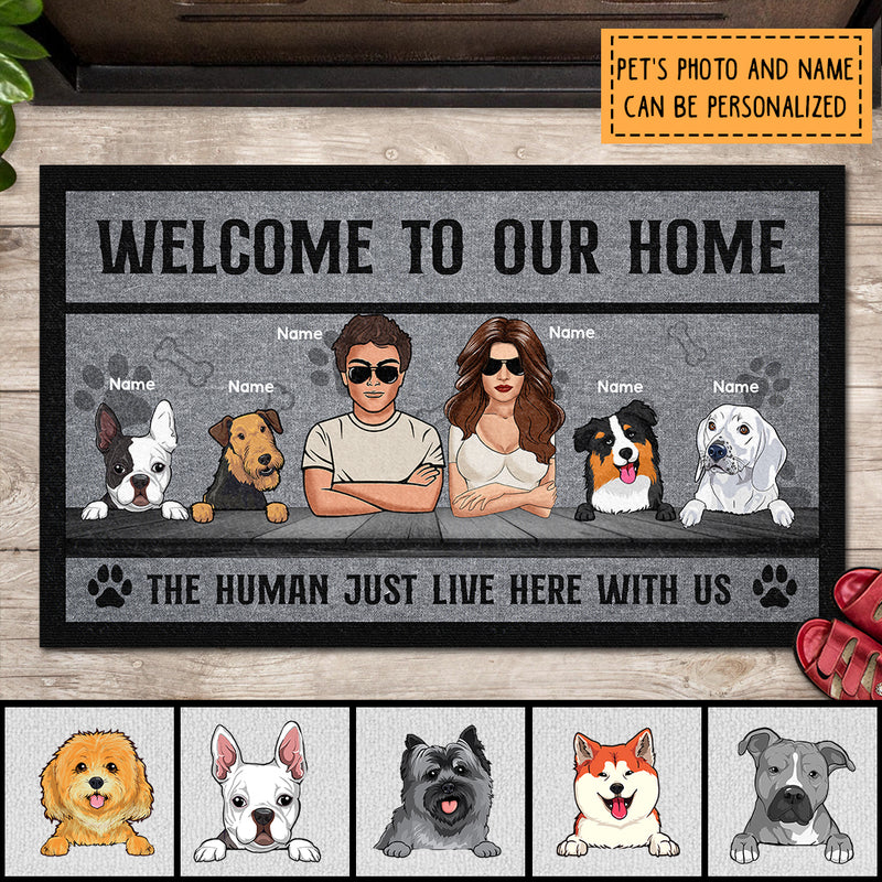 Pawzity Welcome To Our Home Custom Doormat, Gifts For Dog Lovers, A Couple Just Lives Here With Us Welcome Mat