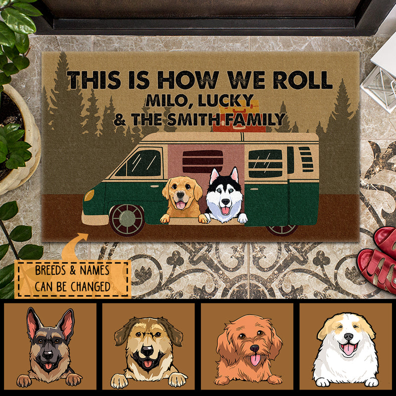 Pawzity Custom Doormat, Gifts For Dog Lovers, This Is How We Roll Dogs In Camper Van Front Door Mat