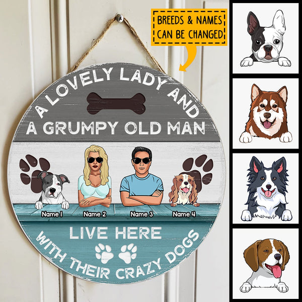 Pawzity Custom Signs Wood, Gifts For Dog Lovers, A Lovely Lady And A Grumpy Old Man Live Here With Their Crazy Dogs , Dog Mom Gifts