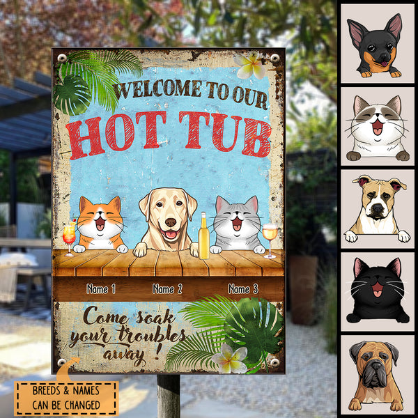 Pawzity Metal Hot Tub Sign, Gifts For Dog Lovers, Welcome To Our Hot Tub Come Soak Your Troubles Away