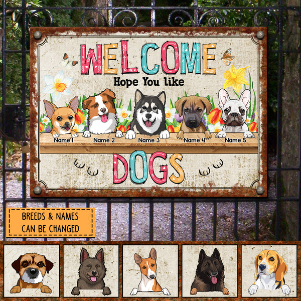 Pawzity Metal Welcome Signs, Gifts For Dog Lovers, Welcome Hope You Like Dogs Flower Personalized Home Signs