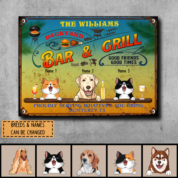 Pawzity Metal Backyard Bar & Grill Signs, Gifts For Pet Lovers, Proudly Serving Whatever You Bring Personalized Family Sign