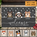 Pawzity Welcome Mat, Gifts For Dog Lovers, To Our Crazy Fun Loud Happy Home Front Door Mat