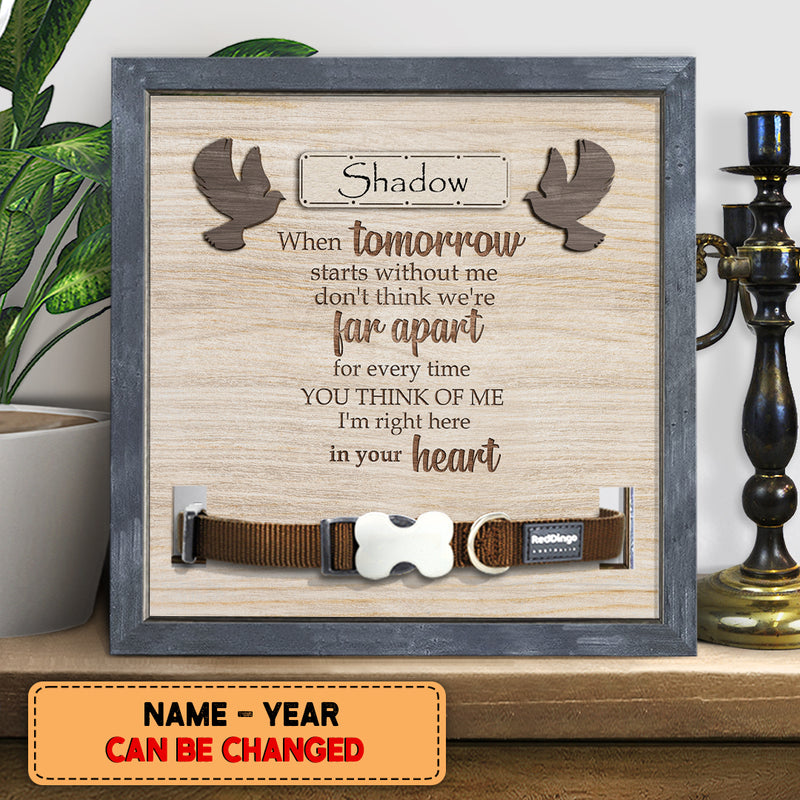 I'm Right Here In Your Heart, Pet Memorial Keepsake, Personalized Pet Name Collar Sign, Gifts For Loss Of Pet