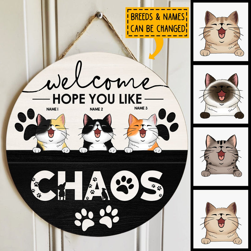 Pawzity Welcome Door Signs, Gifts For Cat Lovers, Hope You Like Chaos Custom Wooden Signs , Cat Mom Gifts