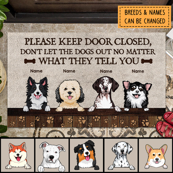 Pawzity Personalized Doormat, Gifts For Dog Lovers, Please Keep Door Closed Don't Let The Dogs Out Front Door Mat