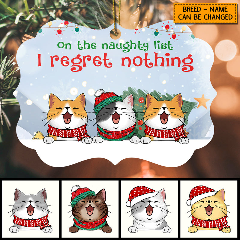 On The Naughty List I Regret Nothing, Christmas Tree & Snow Aluminium Ornate Ornament, Personalized Cat Breeds Ornament