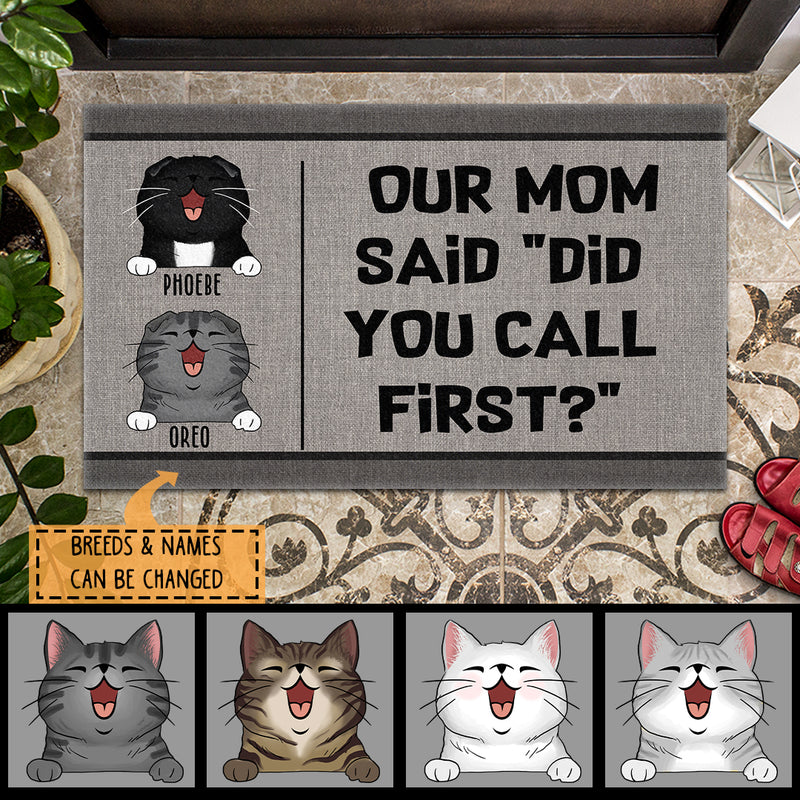 Pawzity Personalized Doormat, Gifts For Cat Lovers, Our Mom Said Did You Call First Outdoor Door Mat