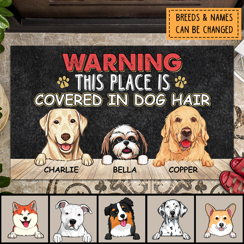 Pawzity Custom Doormat, Gifts For Dog Lovers, This Place Is Covered In Dog Hair Warning Front Door Mat