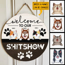 Pawzity Welcome To Our Shitshow Custom Wooden Signs, Gifts For Pet Lovers, Rustic Welcome Sign