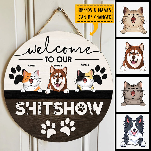 Pawzity Welcome To Our Shitshow Custom Wooden Signs, Gifts For Pet Lovers, Rustic Welcome Sign