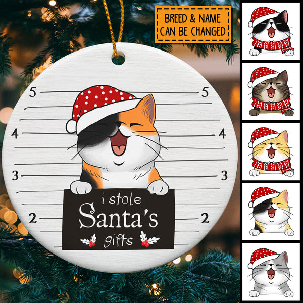 I Stole Santa's Gifts, Naughty Cat, Personalized Cat Breeds Circle Ceramic Ornament, Xmas Gifts For Cat Lovers