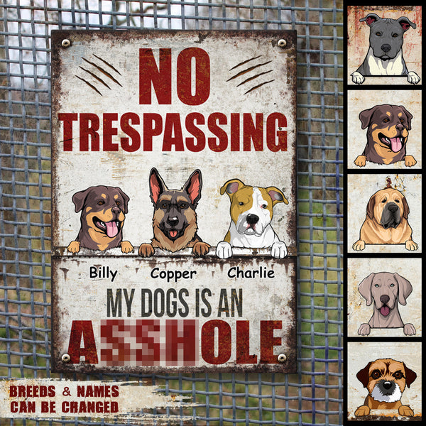 Pawzity Warning Metal Yard Sign, Gifts For Dog Lovers, No Trespassing My Dogs Is An Asshole Funny Warning Sign