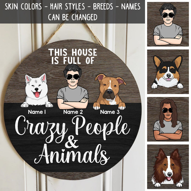 Pawzity Custom Wooden Signs, Gifts For Dog Lovers, This House Is Full Of Crazy People & Animals , Dog Mom Gifts