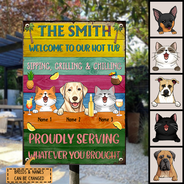Pawzity Metal Hot Tub Sign, Gifts For Pet Lovers, Proudly Serving Whatever You Brought Colorful Welcome Signs