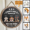 ﻿Pawzity Custom Wooden Signs, Gifts For Dog Lovers, There's Like A Bunch Of Big Ass Dogs In Here , Dog Mom Gifts