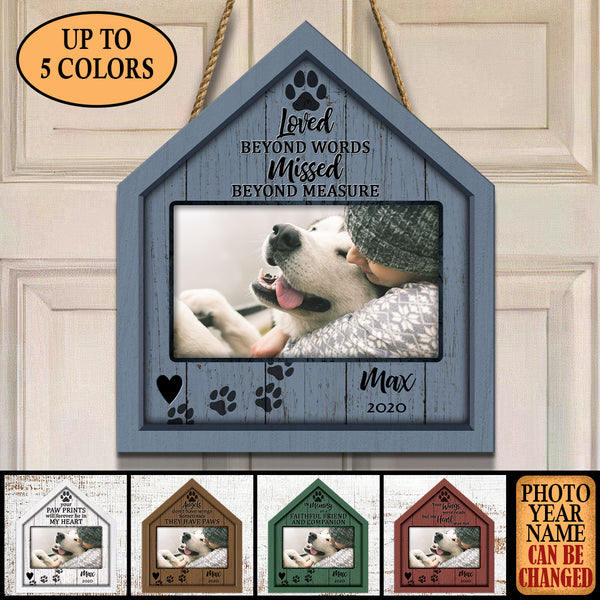 Pawzity Custom Wooden Signs, Pet Memorial Gifts, Loved Beyond Words Missed Beyond Measure House Shaped