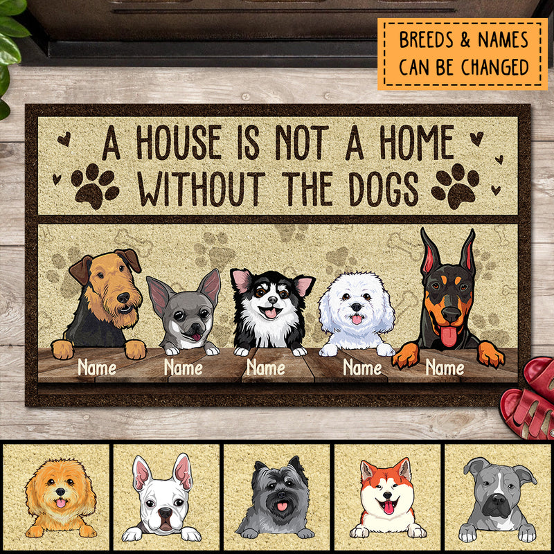 Pawzity Custom Doormat, Gifts For Dog Lovers, A House Is Not A Home Without The Dog Personalized Housewarming Gifts