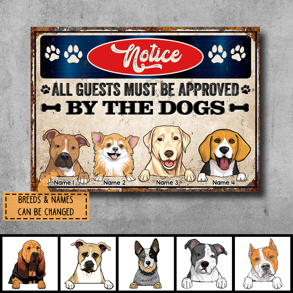 Pawzity Notice Metal Yard Sign, Gifts For Dog Lovers, All Guests Must Be Approved By The Dogs Funny Signs