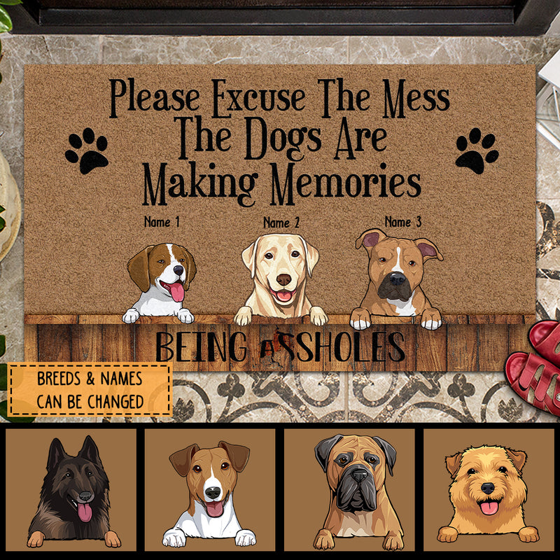 Pawzity Custom Doormat, Gifts For Dog Lovers, Please Excuse The Mess The Dogs Are Making Memories Being Assholes