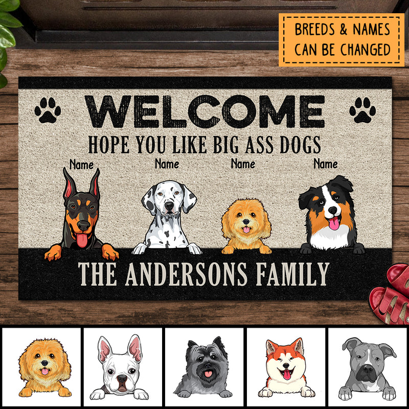 Pawzity Funny Welcome Mat, Gifts For Dog Lovers, Hope You Like Big Ass Dogs Outdoor Door Mat