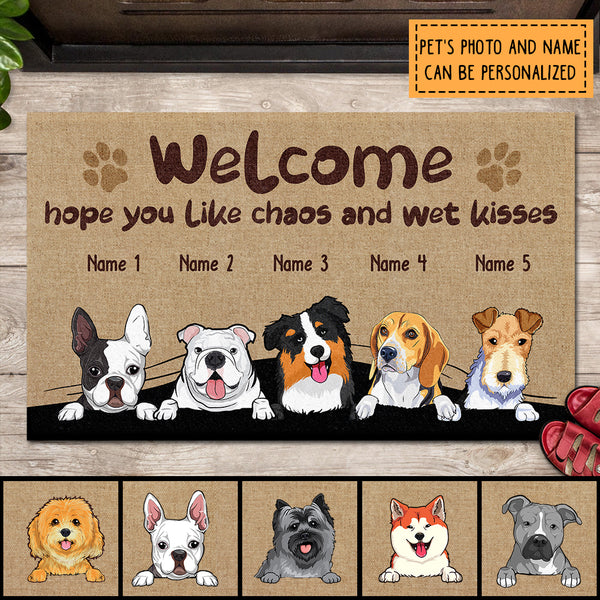 Pawzity Custom Doormat, Gifts For Dog Lovers, Welcome Hope You Like Chaos And Wet Kisses Front Door Mat