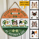 St. Patrick's Day Custom Wooden Signs, Gifts For Cat Lovers, Everyone Is Irish On St. Patrick's Day Custom Signs Outdoor , Cat Mom Gifts