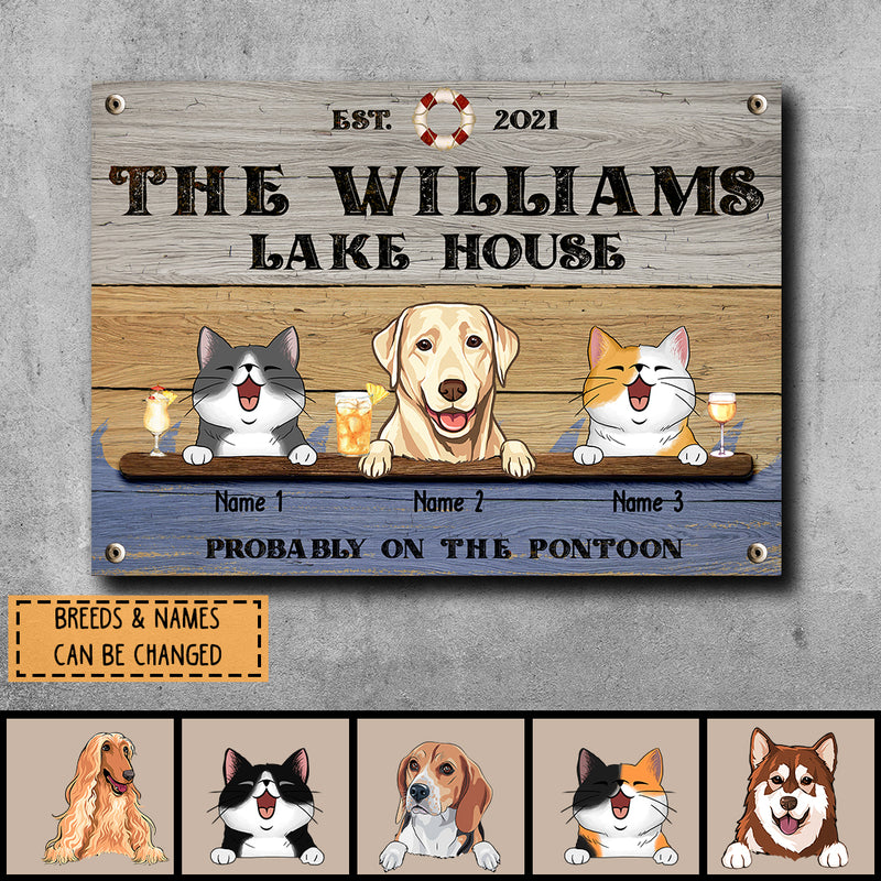 Pawzity Metal Lake House Sign, Gifts For Pet Lovers, Probably On The Pontoon Personalized Family Sign