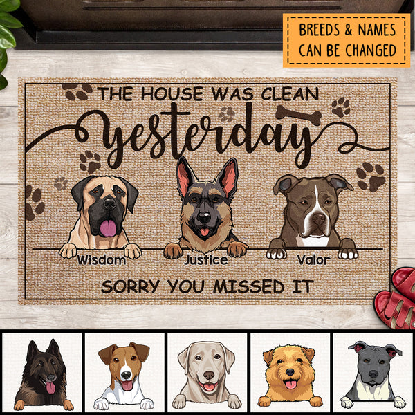 Pawzity Custom Doormat, Gifts For Dog Lovers, The House Was Clean Yesterday Sorry You Missed It Front Door Mat