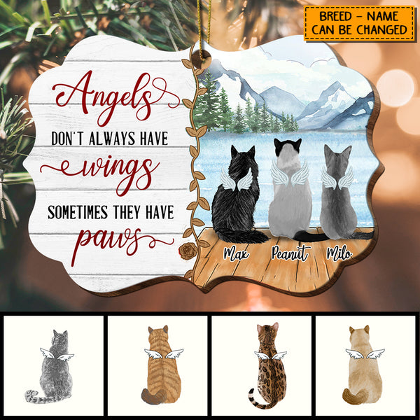 Angels Don't Always Have Wings Sometime They have Paws, Pet Memorial Shaped Wooden Ornament, Personalized Cat Breeds