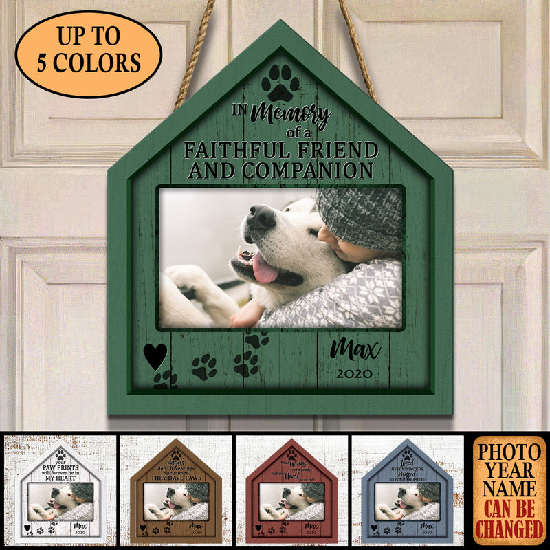 Pawzity Custom Wooden Signs, Pet Memorial Gifts, In Memory Of A Faithful Friend And Companion House Shaped