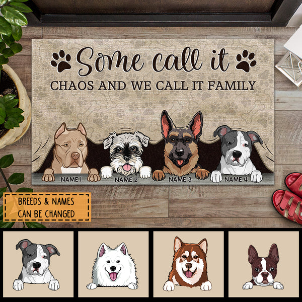 Pawzity Custom Doormat, Gifts For Dog Lovers, Some Call It Chaos And We Call It Family Outdoor Door Mat