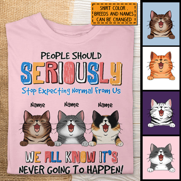 People Should Seriously Stop Expecting Normal From Me, Laughing Cat T-shirt, Personalized Cat Breeds T-shirt