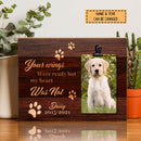 Your Wings Were Ready But My Heart Was Not, Pet Memorial, Personalized Pet Name Photo Clip Frame, Gifts For Loss Of Pet